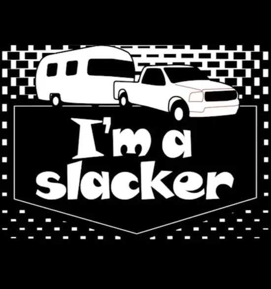 I'm a Slacker